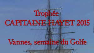 Trophée Capitaine Hayet, Vannes, 2015